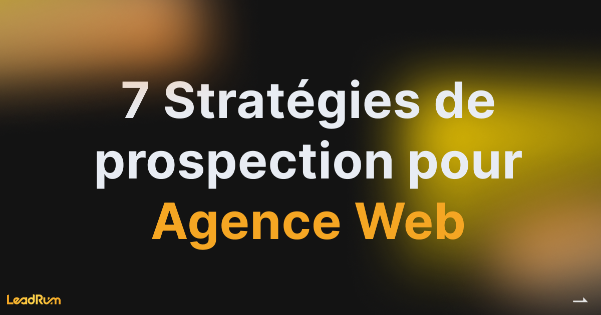 Comment trouver des clients pour son agence web en 2026